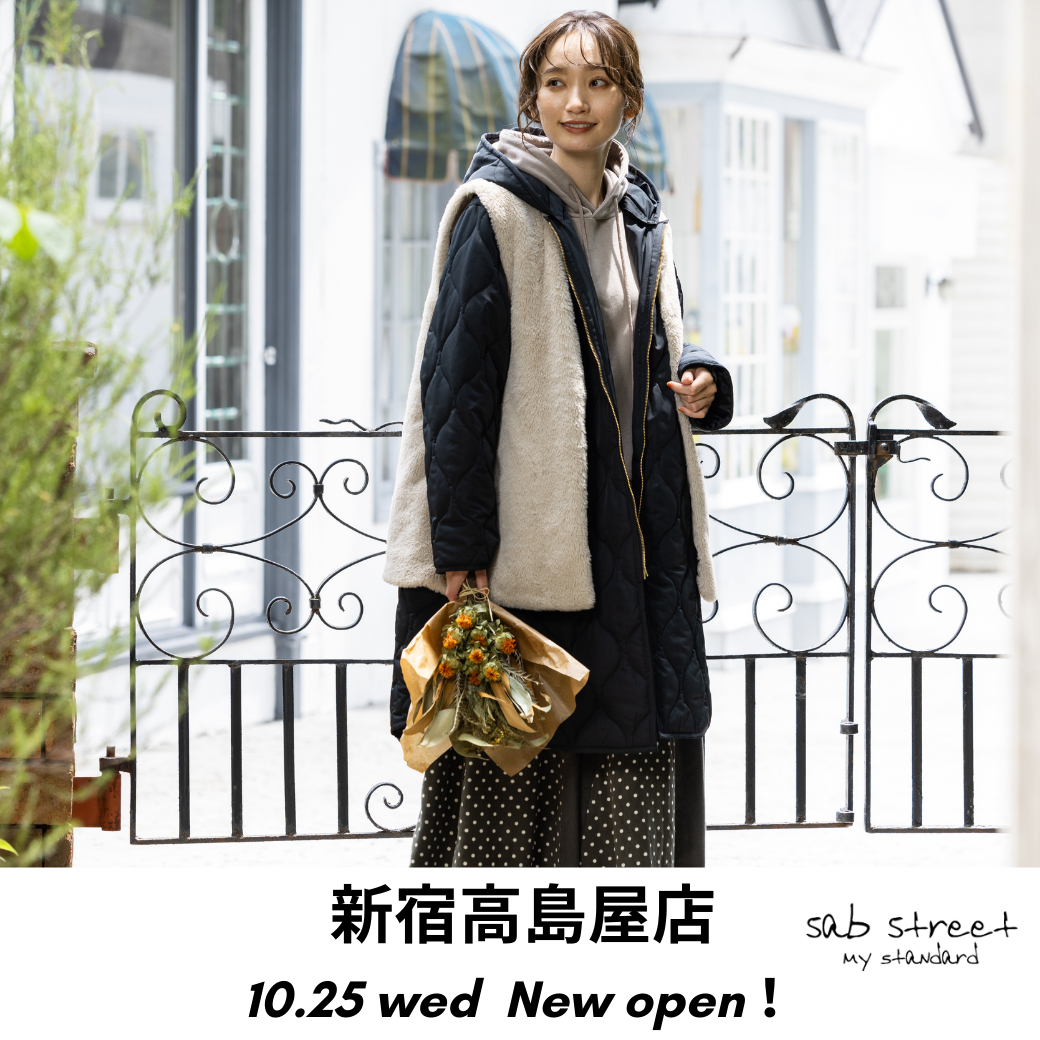 sabstreet my stanndard 新宿高島屋店OPENのお知らせ。